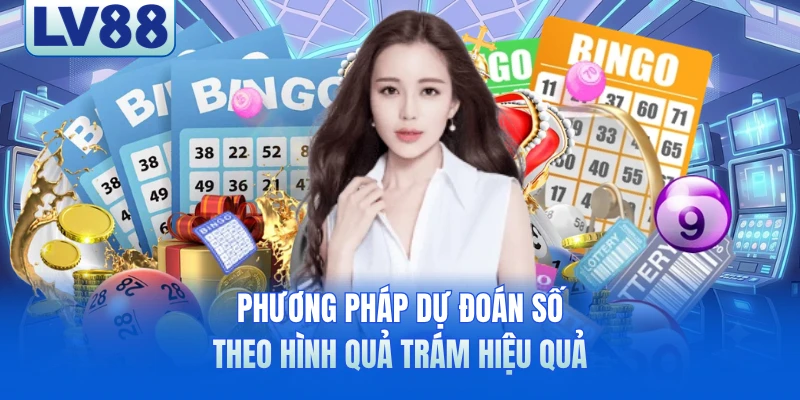 Phương pháp dự đoán số theo hình quả trám hiệu quả