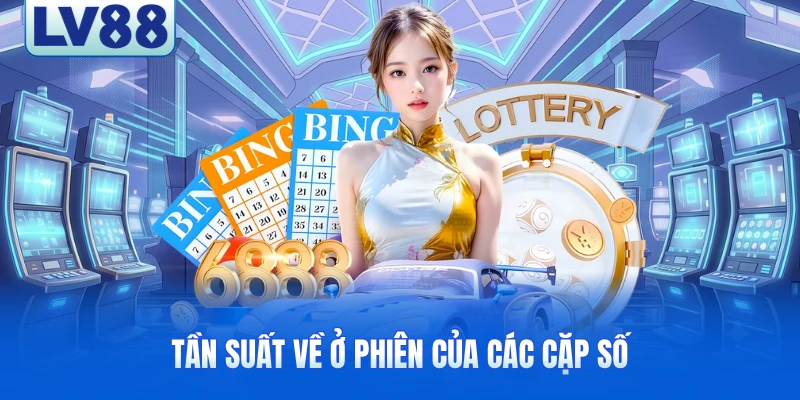 Tần suất về ở phiên của các cặp số